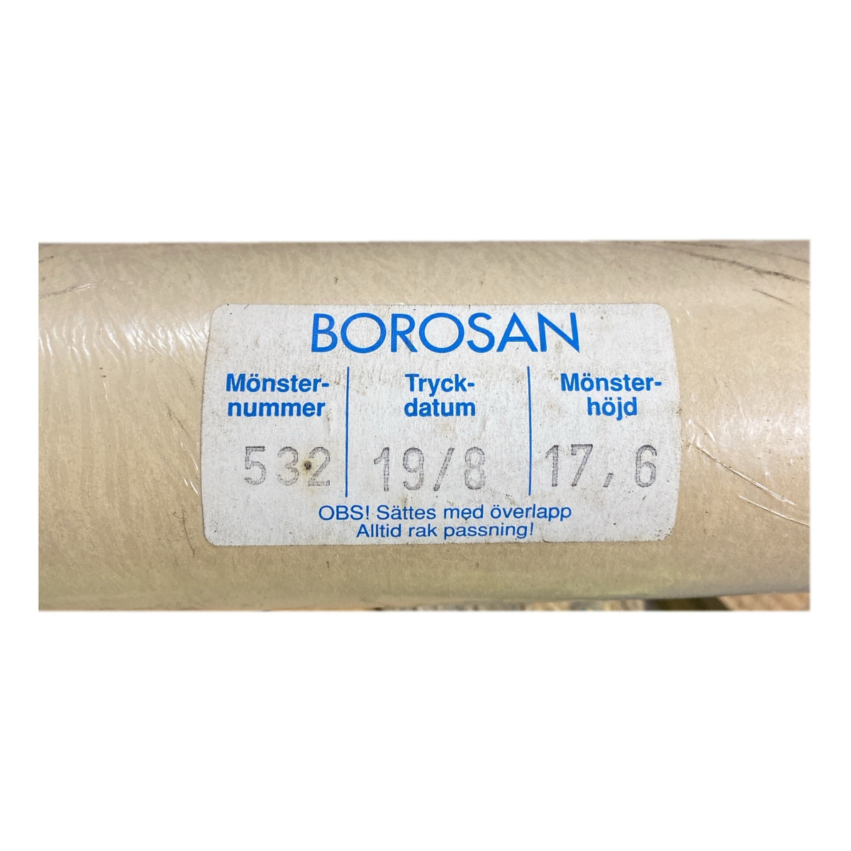 Tapetrulle Borosan 532 med etikett, tryckdatum och mönsterhöjd 17,6