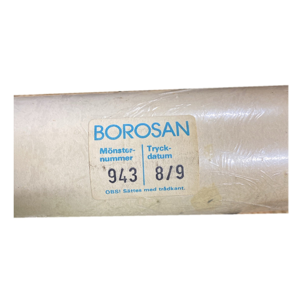 Tapetrulle Borosan 943 etikett med tryckdatum 8/9